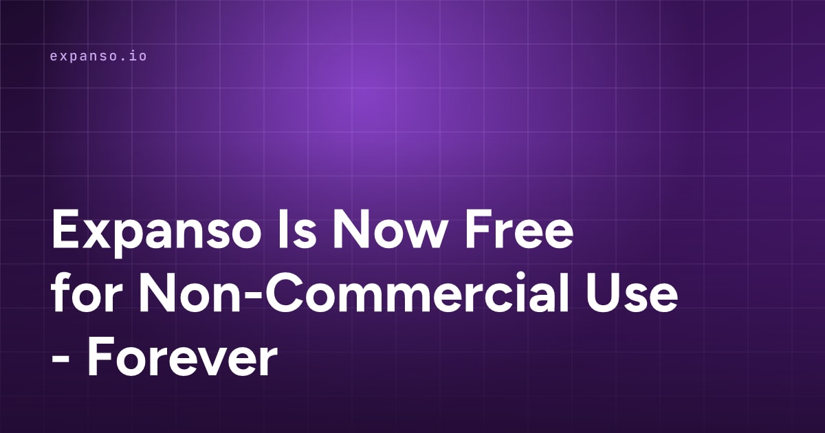 Expanso Is Now Free for Non-Commercial Use - Forever